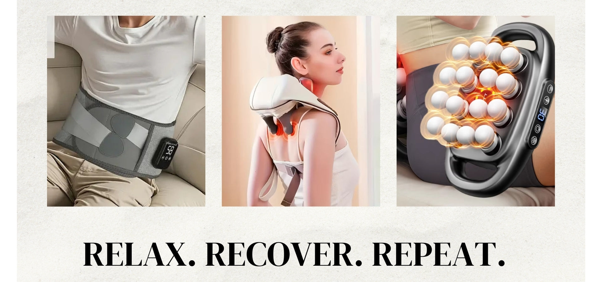 Relax. Recover. Repeat. VIBROLAX Relax. Recover. Repeat. VIBROLAX